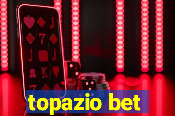 topazio bet